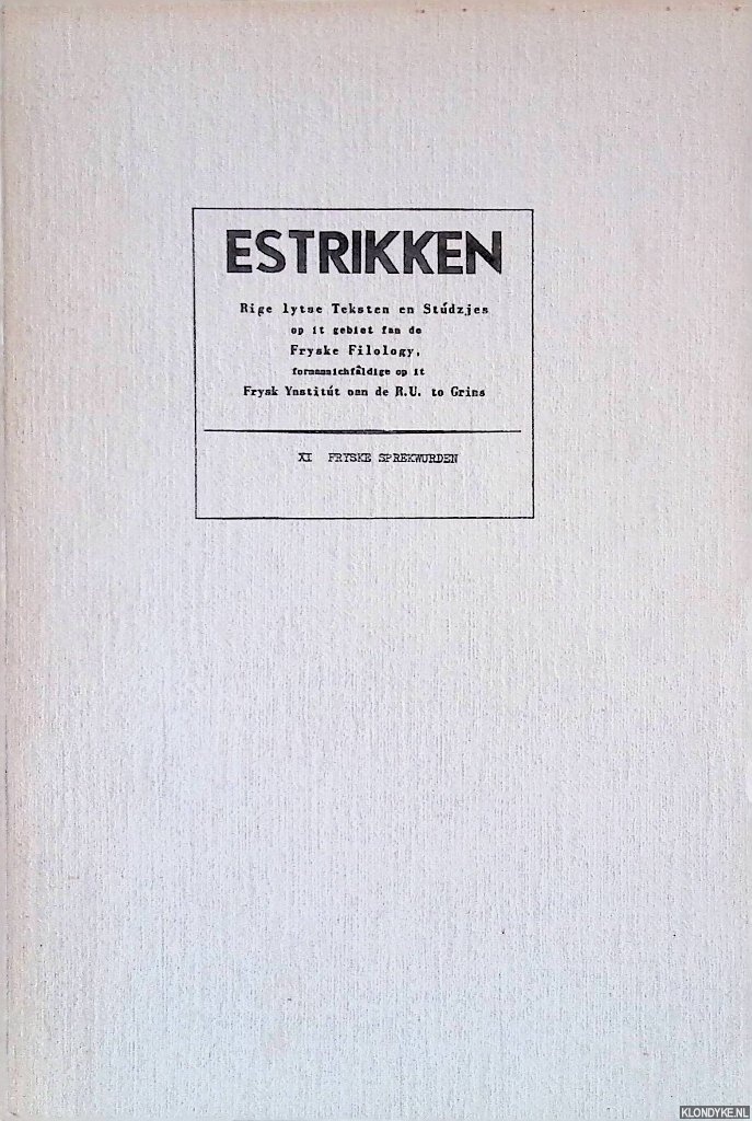 Feitsma, A. - Oude Friesche spreek-woorden, Franeker 1641