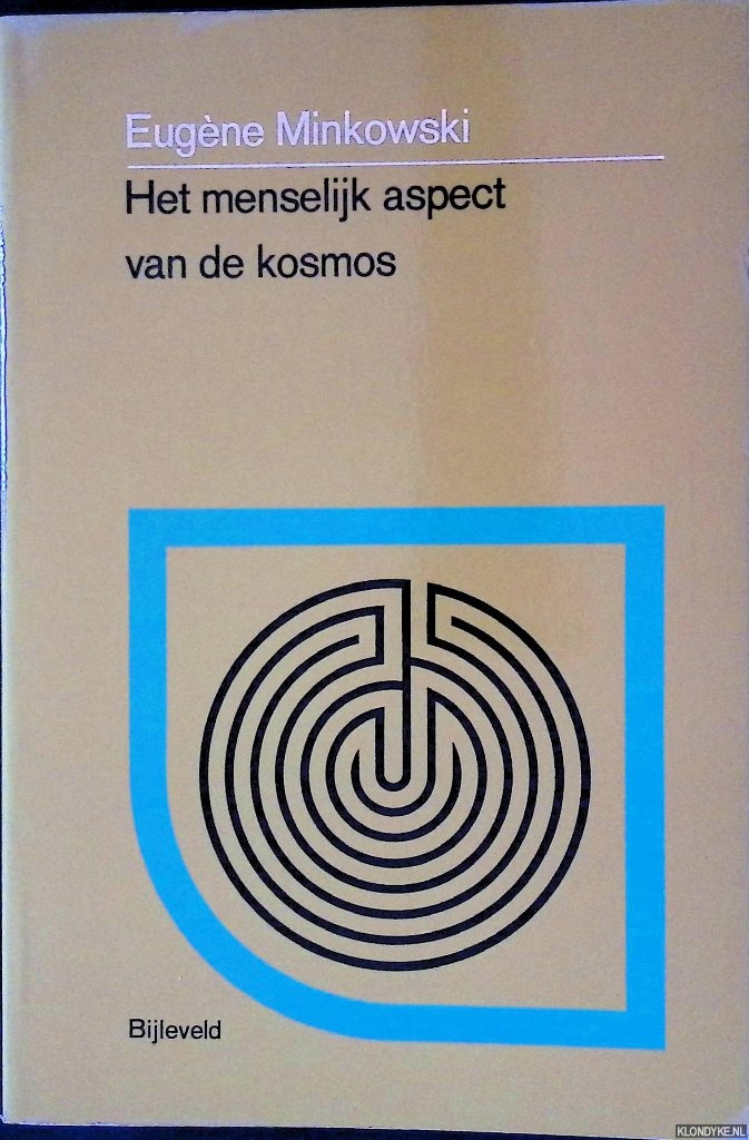 Minkowski, Eugne - Het menselijk aspect van de kosmos: fenomenologische fragmenten