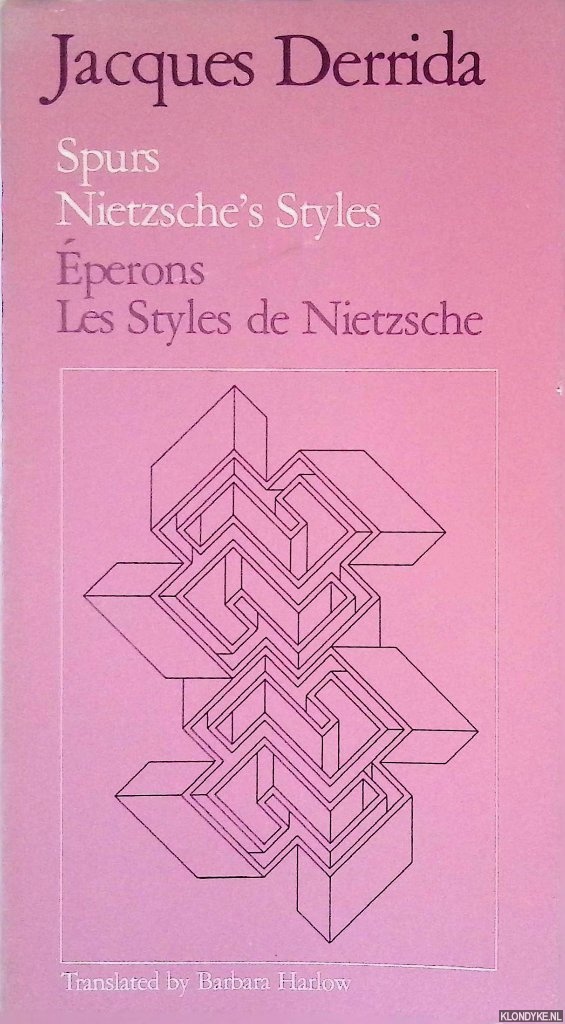 Derrida, Jacques - Spurs: Nietzsche's Styles = Eperons: Les Styles de Nietzsche