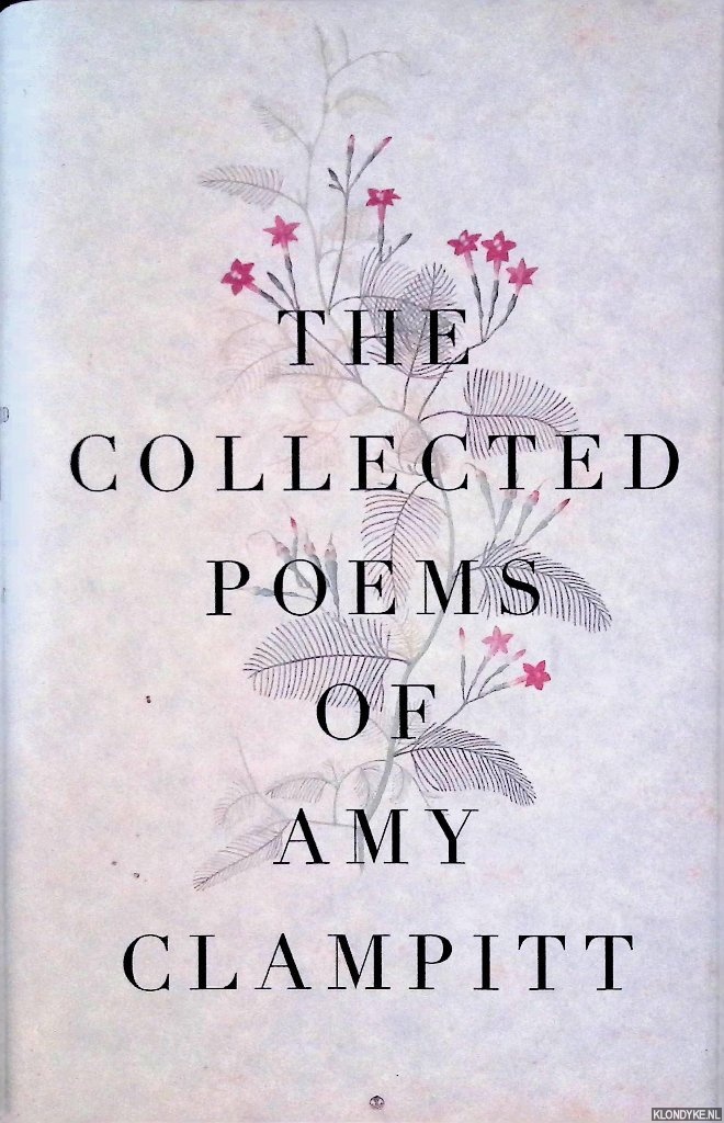 Clampitt, Amy - The Collected Poems of Amy Clampitt