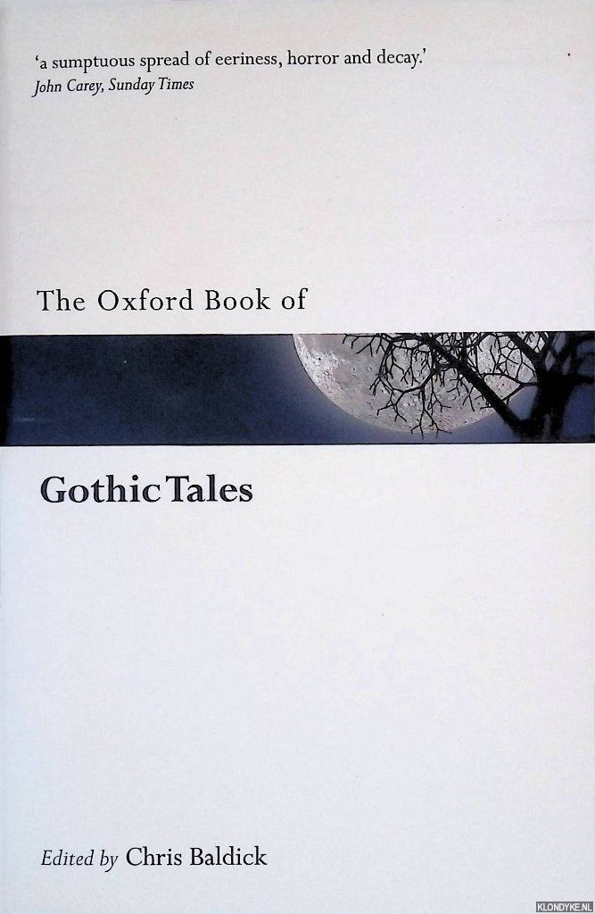 Baldick, Chris (editor) - The Oxford Book of Gothic Tales