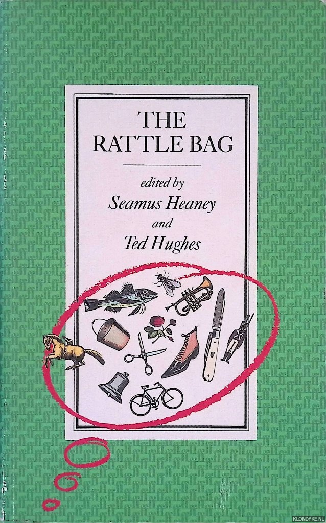 Heaney, Seamus & Ted Hughes (editors) - The Rattle Bag: An Anthology of Poetry