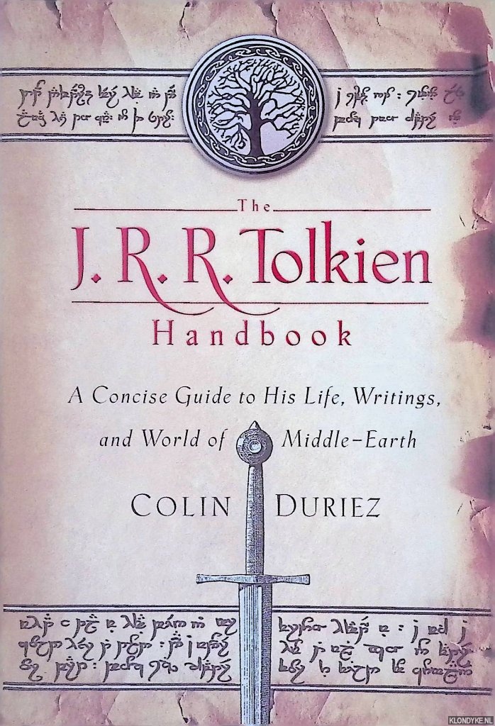 Duriez, Colin - The J.R.R. Tolkien Handbook: A Concise Guide to His Life, Writings, and World of Middle-Earth