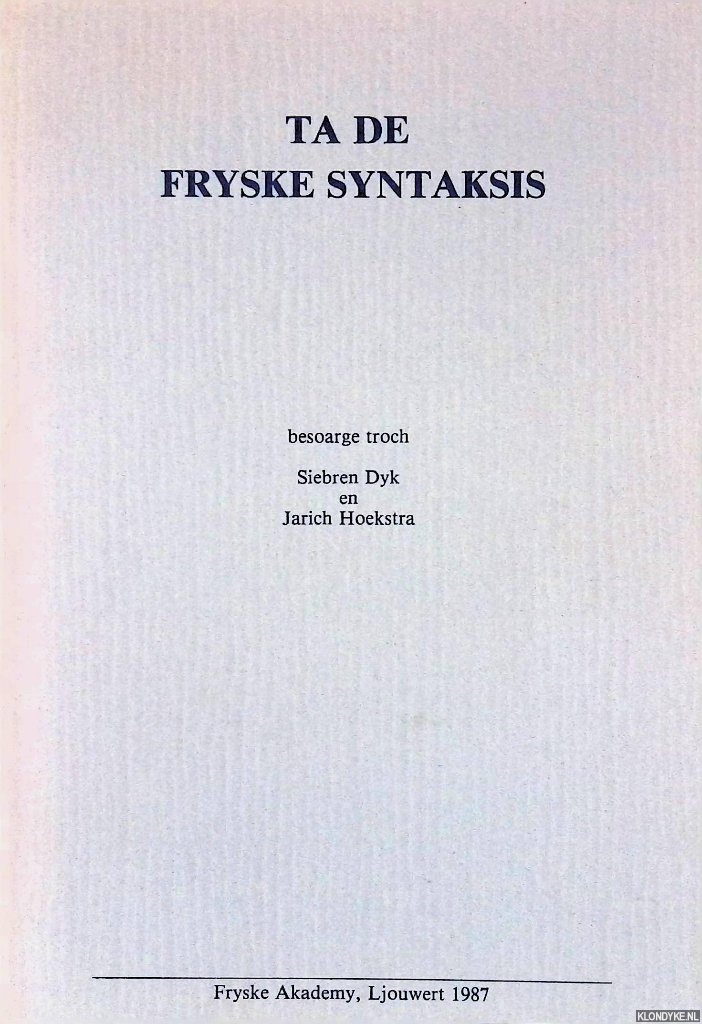 Dyk, Siebren & Jarich Hoekstra (besoarge troch) - Ta de Fryske syntaksis
