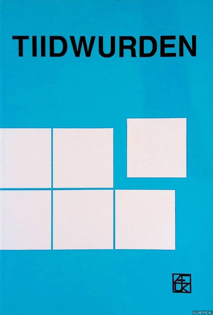 Eisma, Dick (gearstald troch) - Tiidwurden