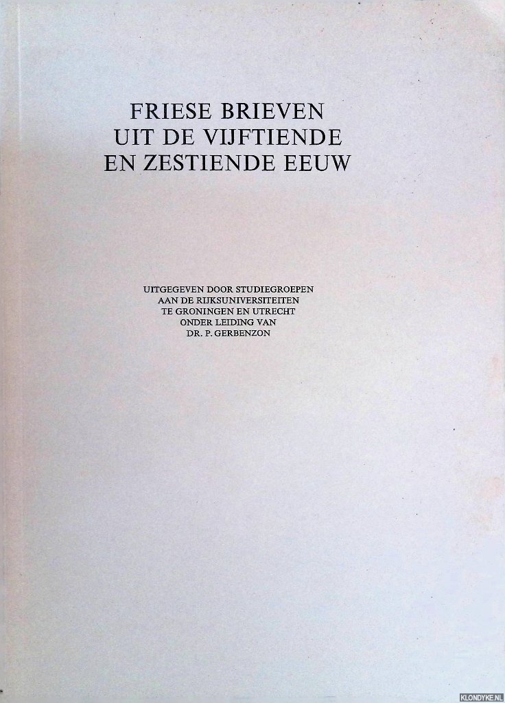 Gerbenzon, P. - Friese brieven uit de vijftiende en zestiende eeuw
