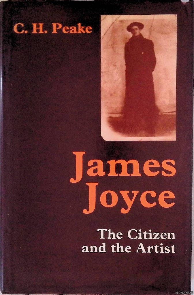 Peake, C.H. - James Joyce: The Citizen and the Artist