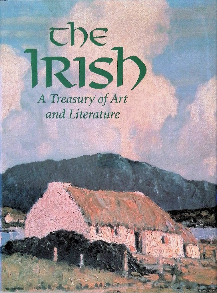 Carola, Leslie Conron - The Irish: A Treasury of Art and Literature