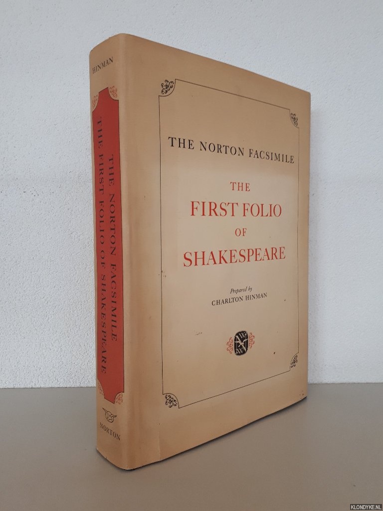 Hinman, Charlton (editor) - The First Folio of Shakespeare: The Norton Facsimile