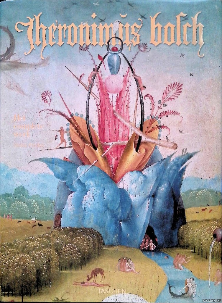 Taschen, Benedikt - Jheronimus Bosch: Het complete werk (Dutch edition)