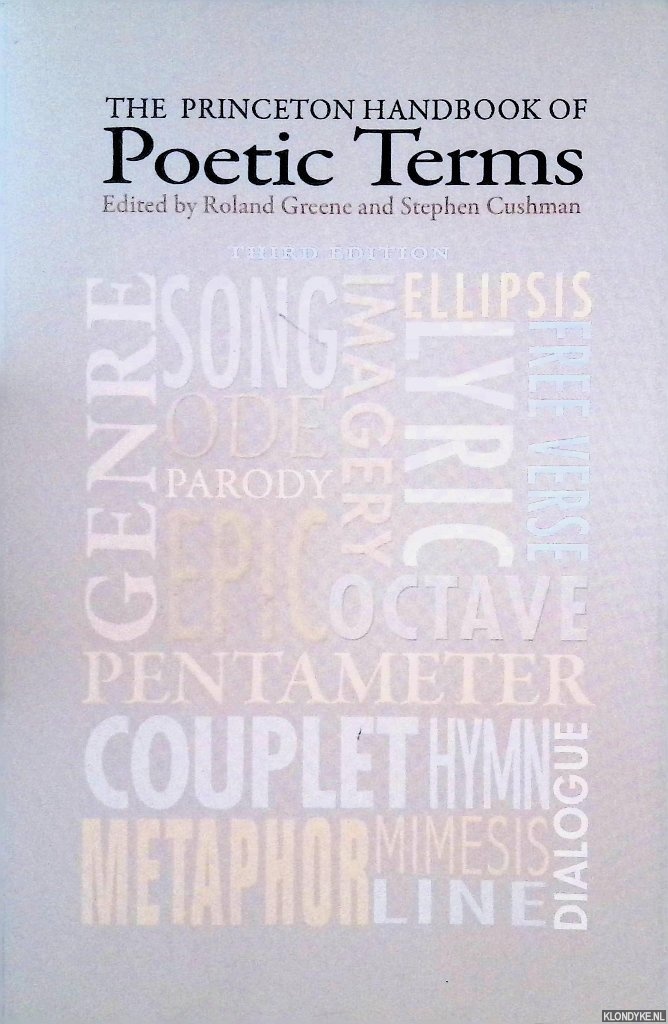 Greene, Roland & Stephen Cushman (editors) - The Princeton Handbook of Poetic Terms - Third Edition