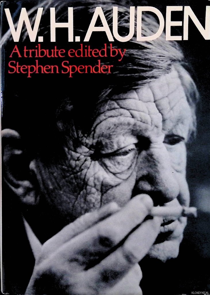 Spender, Stephen - W.H. Auden: A Tribute