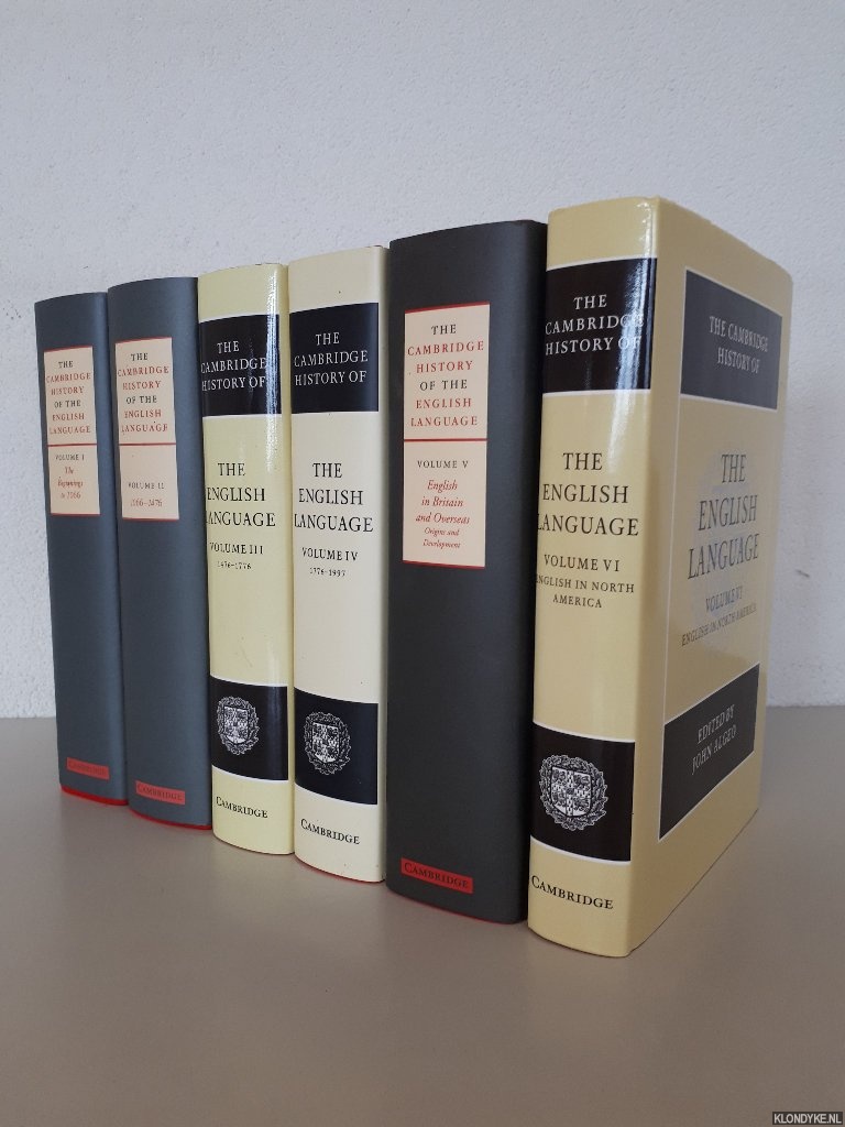 Hogg, Richard M. & Norman Blake & Roger Lass & Suzanne Romaine & Robert Burchfield & John Algeo - The Cambridge History of the English Language (6 volumes)