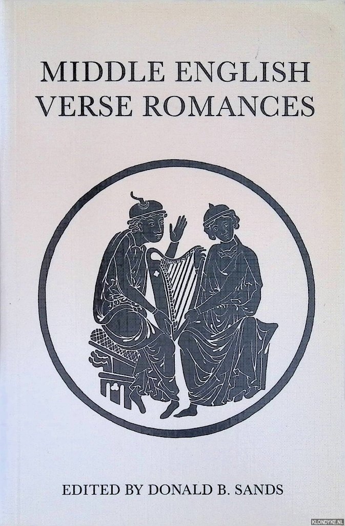 Sands, Donald B. (editor) - Middle English Verse Romances