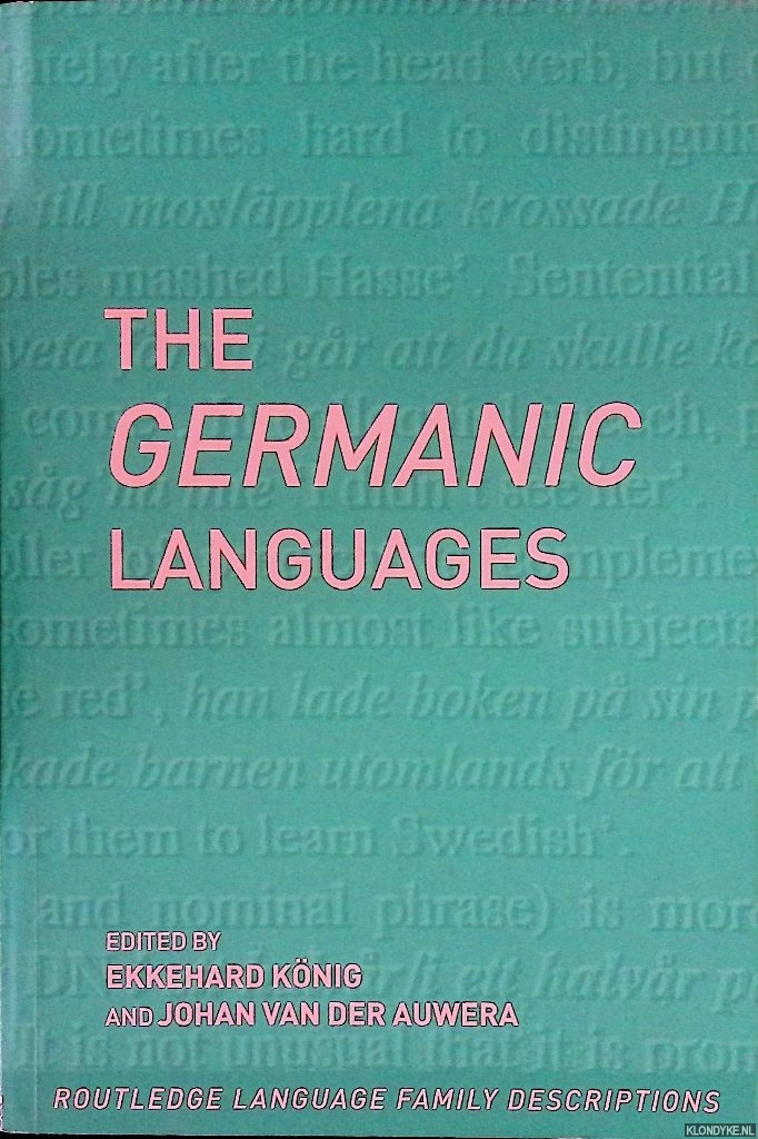 Konig, Ekkehard & Johan Van Der Auwera - The Germanic Languages