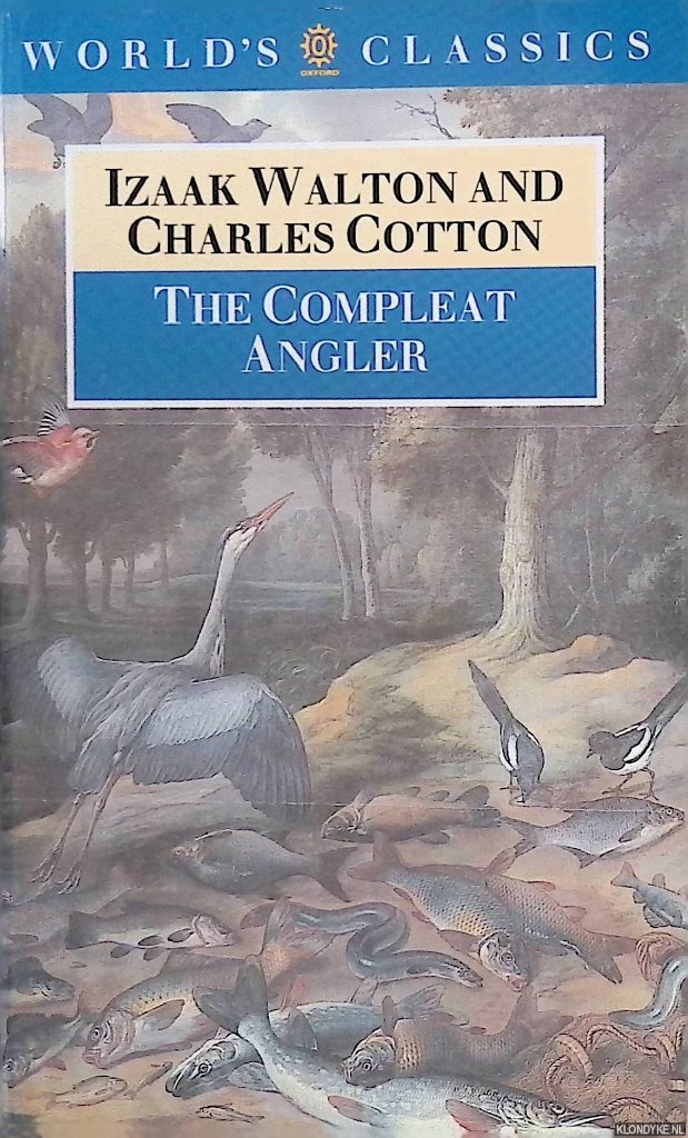 Walton, Izaak & Charles Cotton - The Compleat Angler