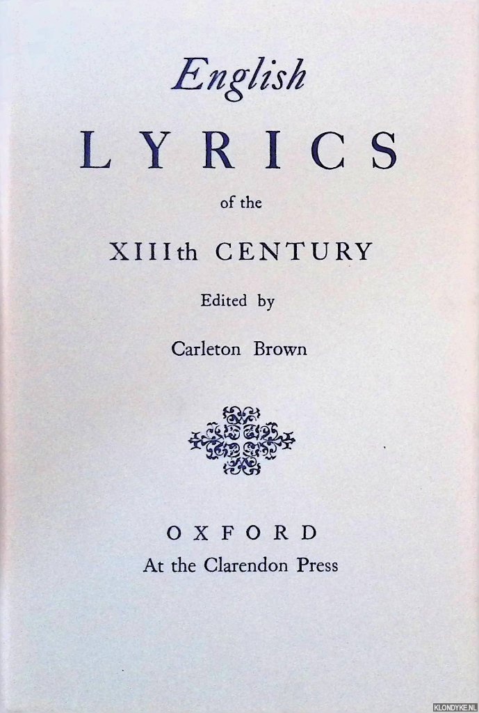 Brown, Carleton (editor) - English Lyrics of the XIIIth Century