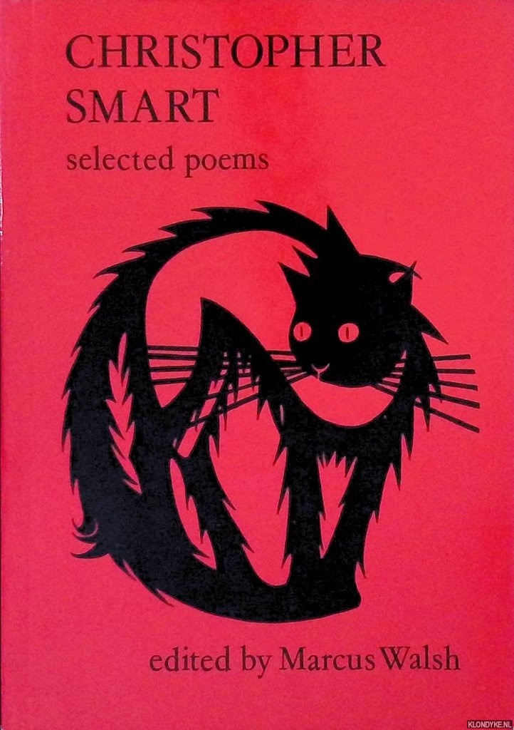 Smart, Christopher & Marcus Walsh (editor) - Selected poems