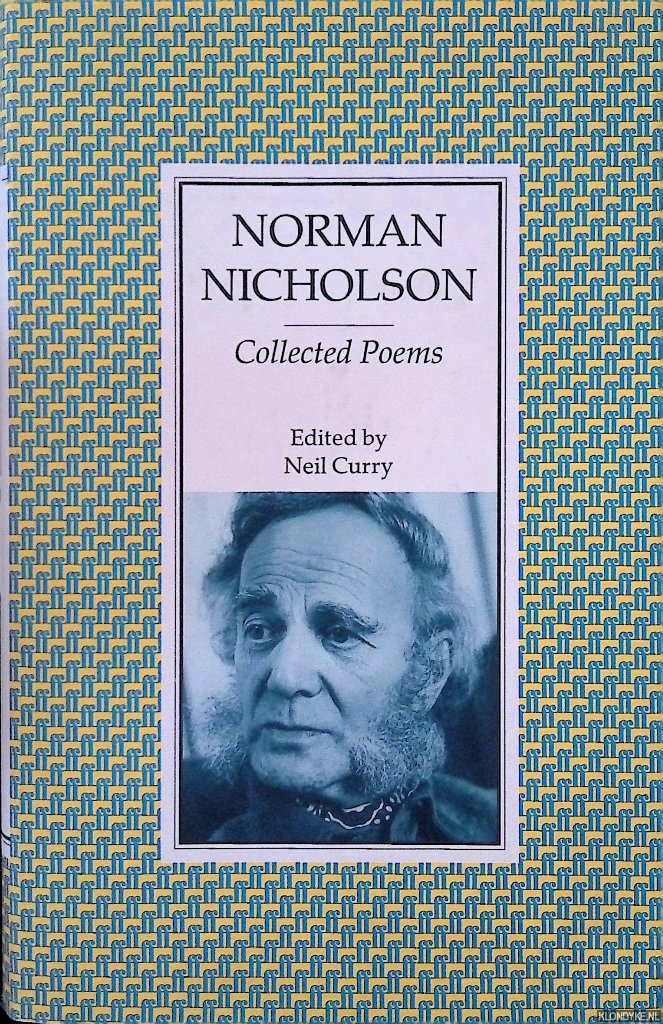 Nicholson, Norman & Neil Curry (edited by) - Collected Poems