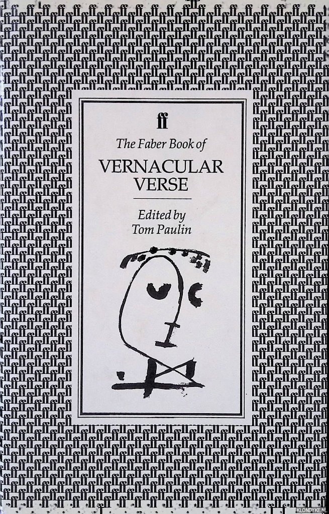 Paulin. Tom (editor) - The Faber Book of Vernacular Verse