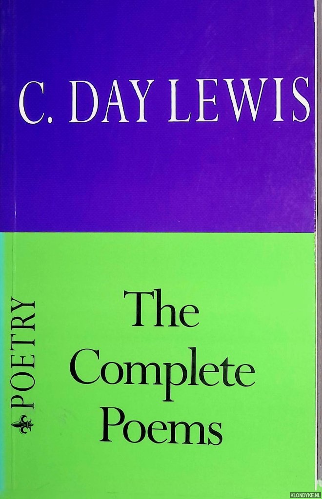 Lewis, Cecil Day - Complete Poems of C. Day Lewis