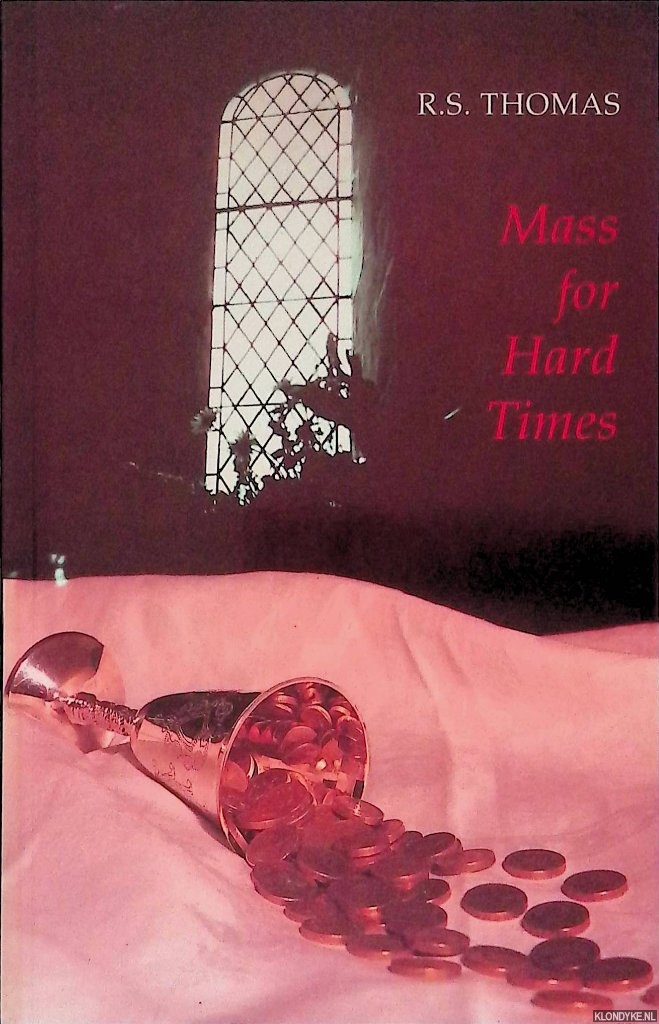 Thomas, R.S. - Mass for Hard Times