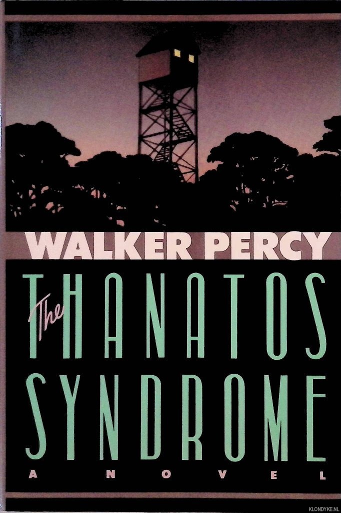 Percy, Walker - The Thanatos Syndrome