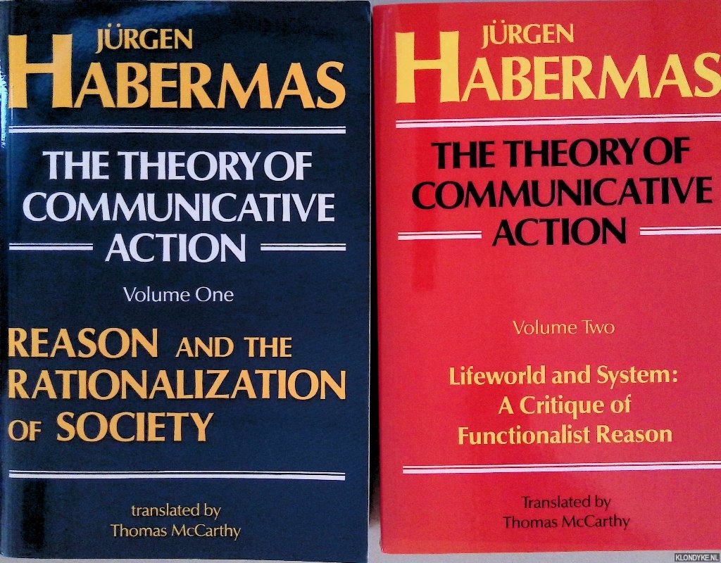 Habermas, Jrgen - The Theory of Communicative Action (2 volumes)