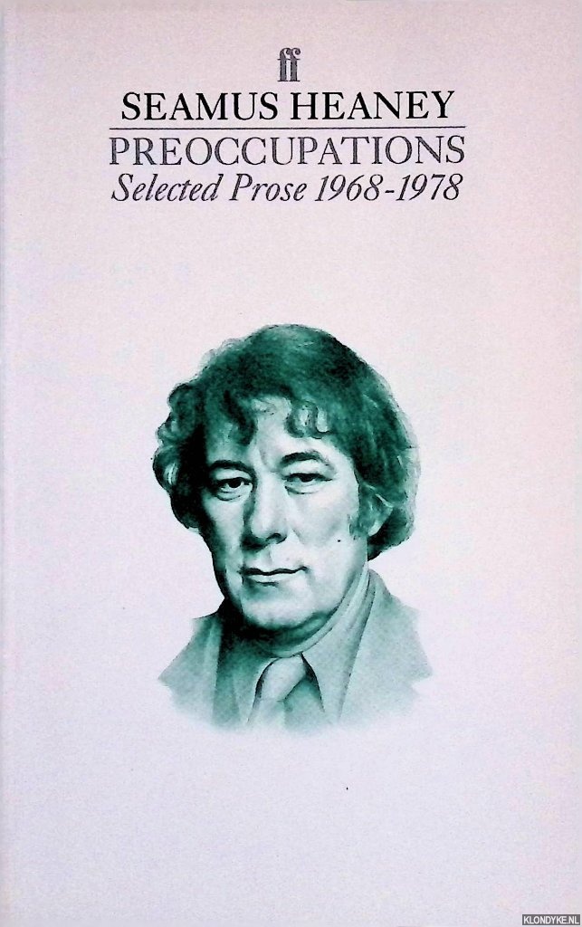 Heaney, Seamus - Preoccupations: Selected Prose 1968-1978: Selected Prose, 1968-78