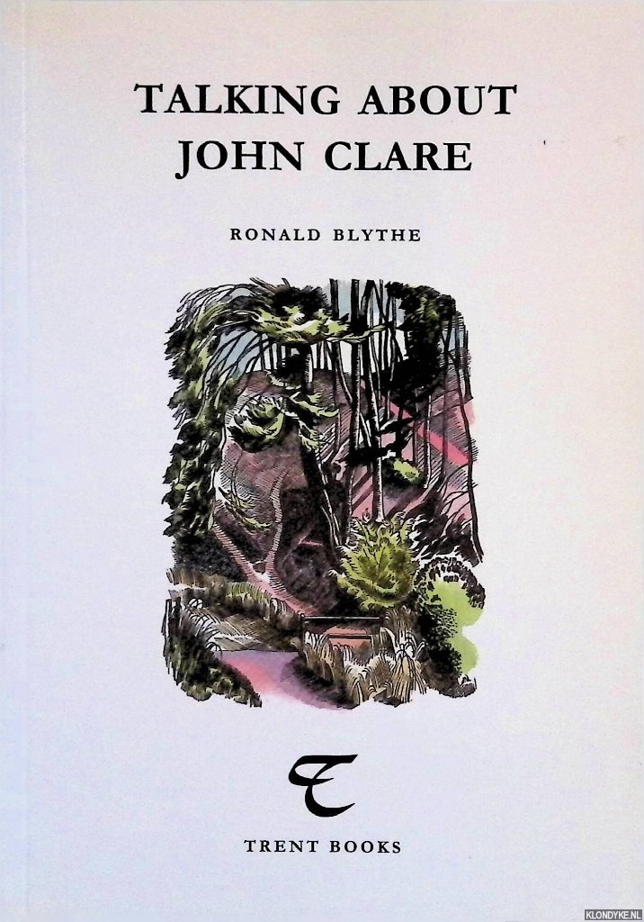 Blythe, Ronald - Talking about John Clare