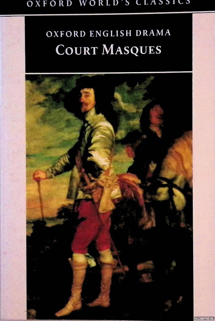 Lindley, David (edited with an Introduction by) - Oxford English Drama: Court Masques