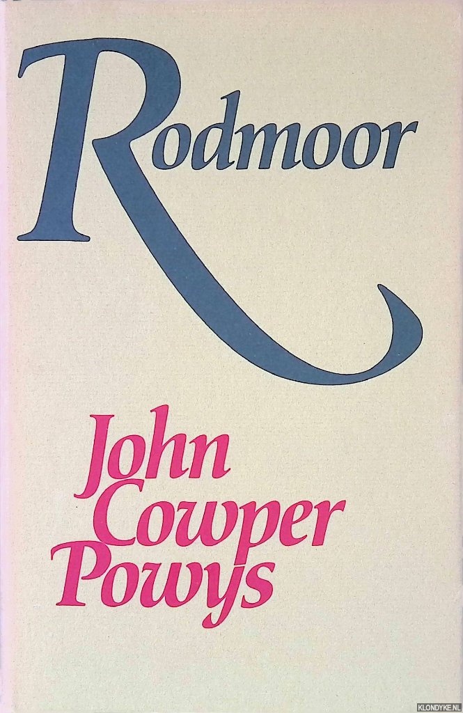 Powys, John Cowper - Rodmoor: A Romance