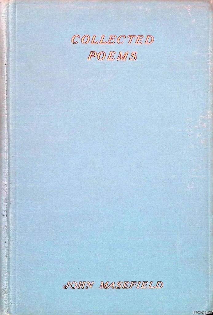 Masefield, John - The Collected Poems
