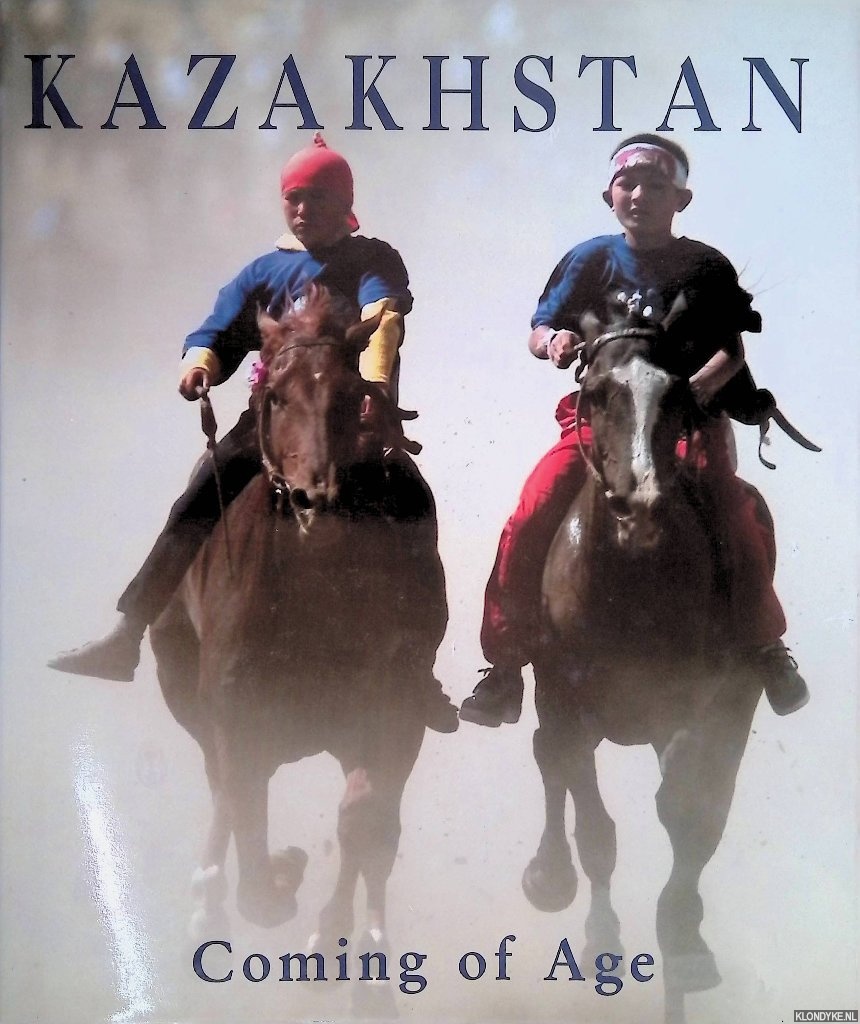 Fergus, Michael - Kazakhstan: Coming of Age
