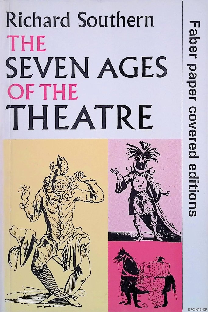 Southern, R. - The Seven Ages of the Theatre