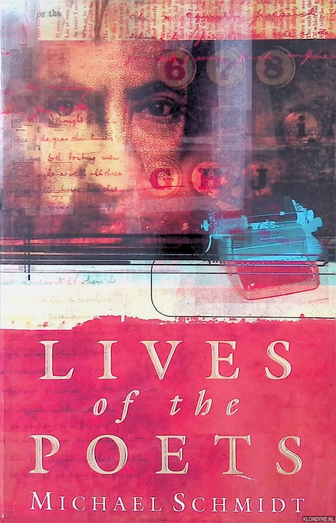Schmidt, Michael - Lives of the Poets