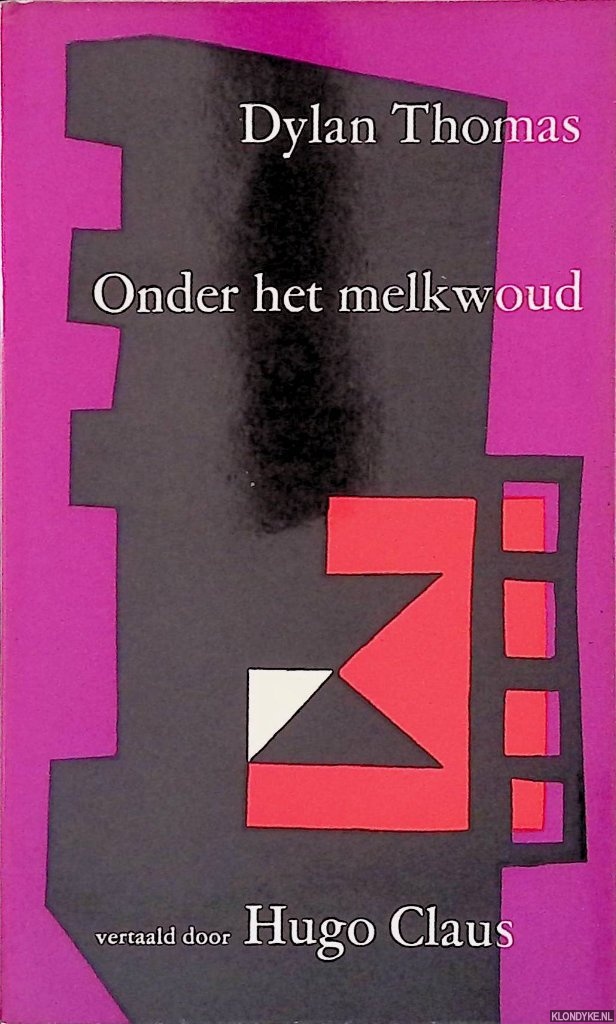 Thomas, Dylan - Onder het melkwoud