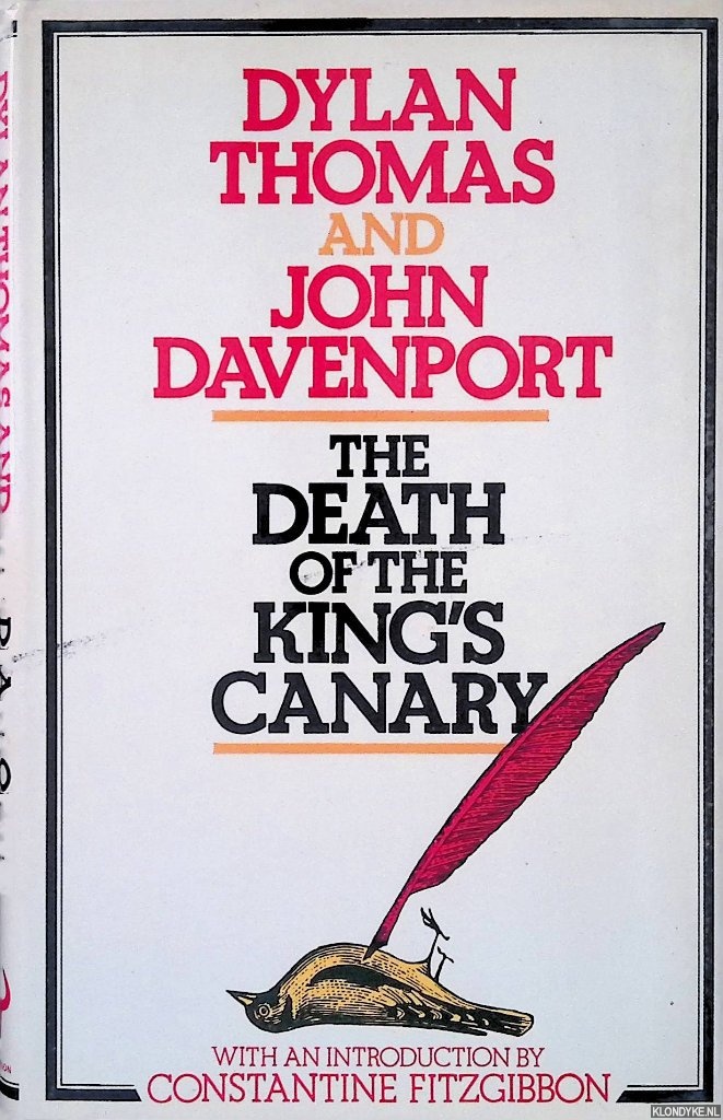 Thomas, Dylan & John Davenport - The Death of the King's Canary