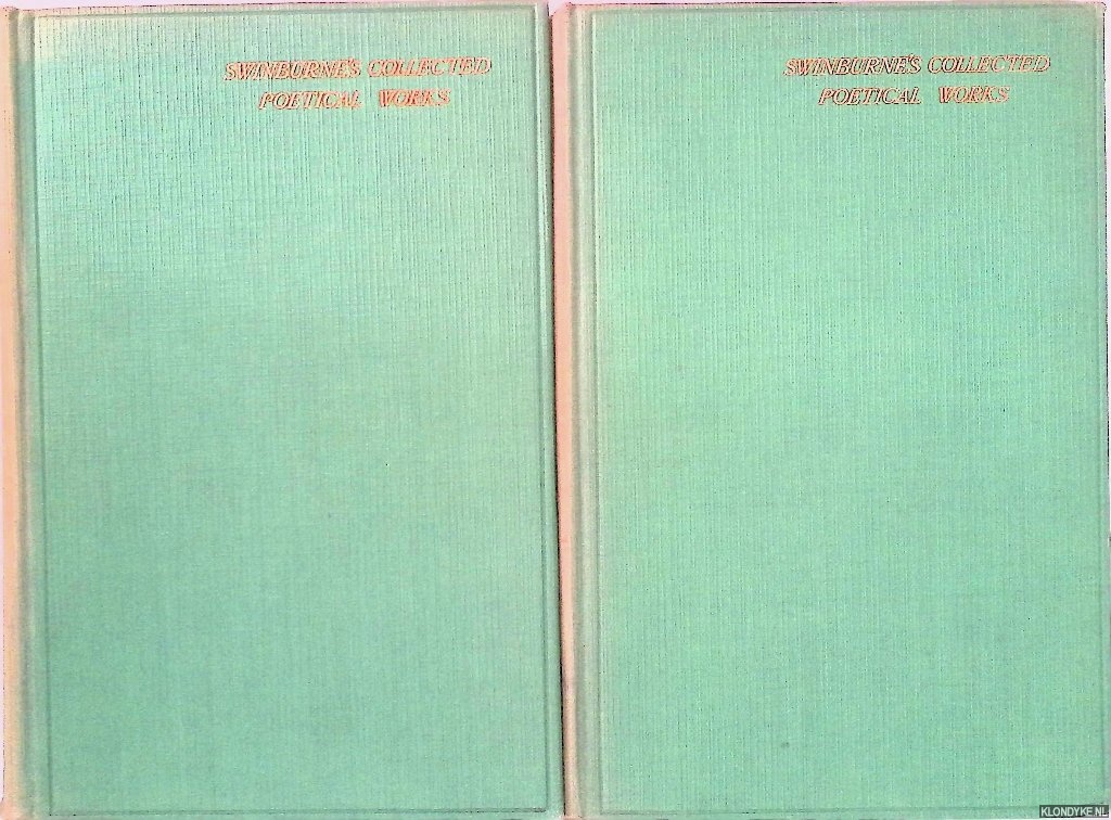 Swinburne, Algernon Charles - Swinburne's Collected Poetical Works (2 volumes)