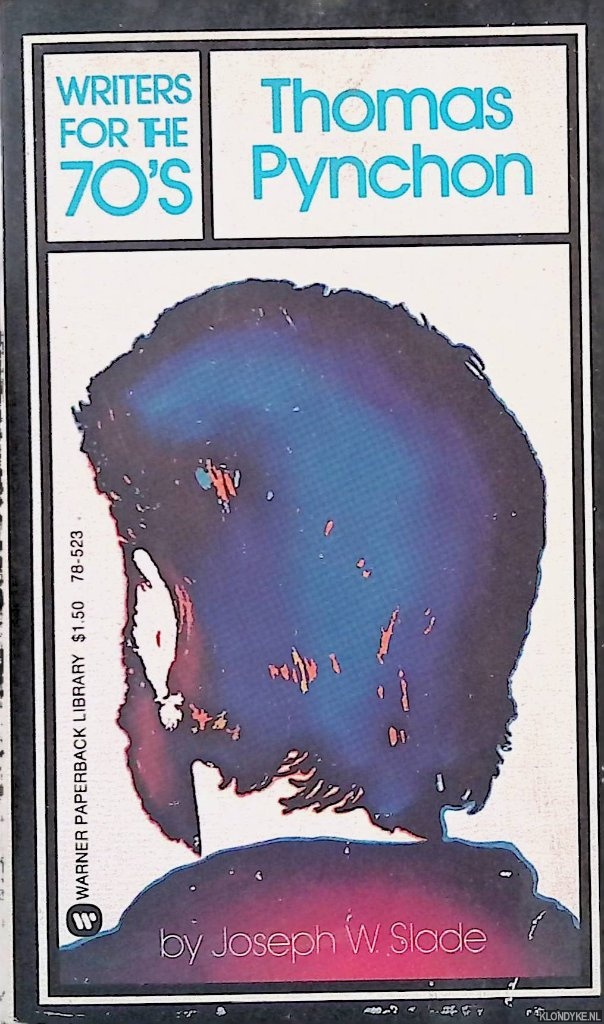 Slade, Joseph W. - Writers for the 70's: Thomas Pynchon