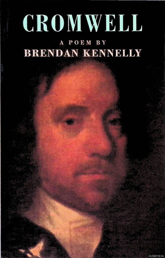 Kennelly, Brendan - Cromwell: a Poem