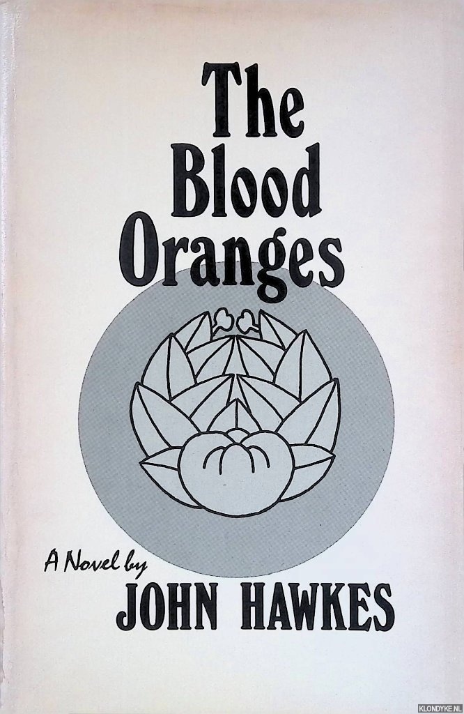 Hawkes, John - The Blood Oranges