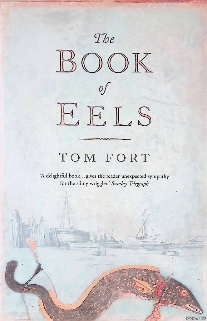 Fort, Tom - The Book of Eels