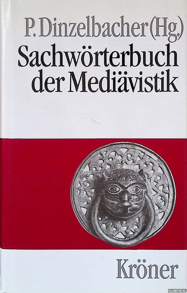 Dinzelbacher, Peter - Sachwrterbuch der Medivistik