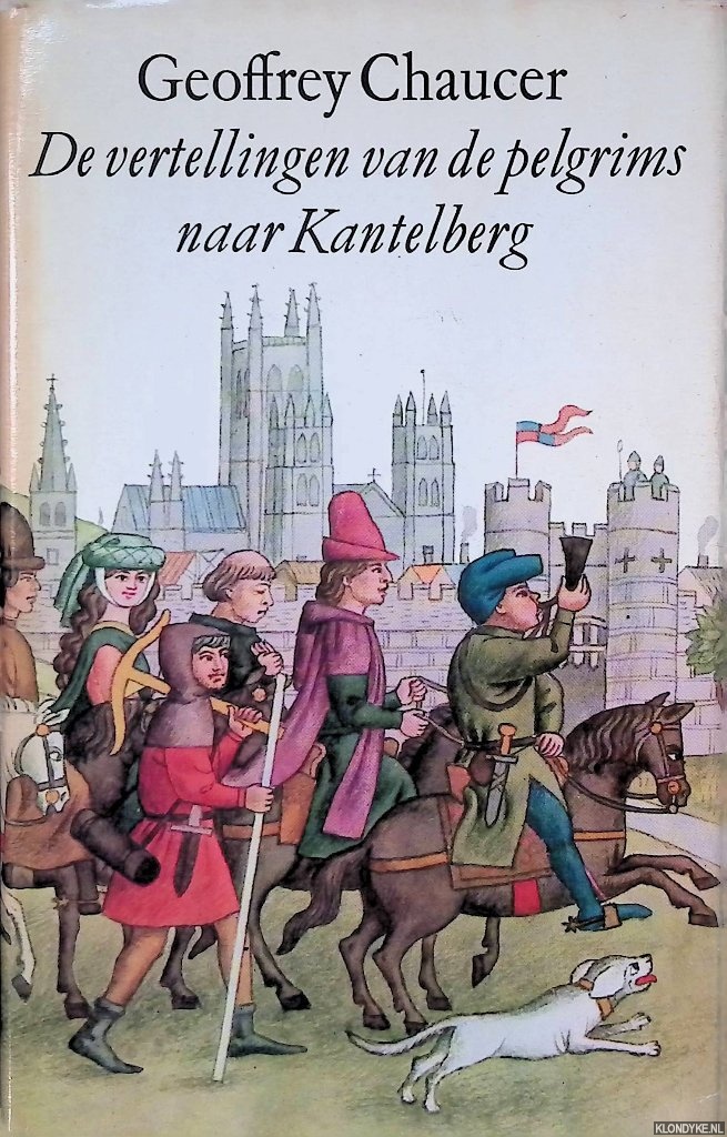 Chaucer, Geoffrey - De vertellingen van de pelgrims naar Kantelberg