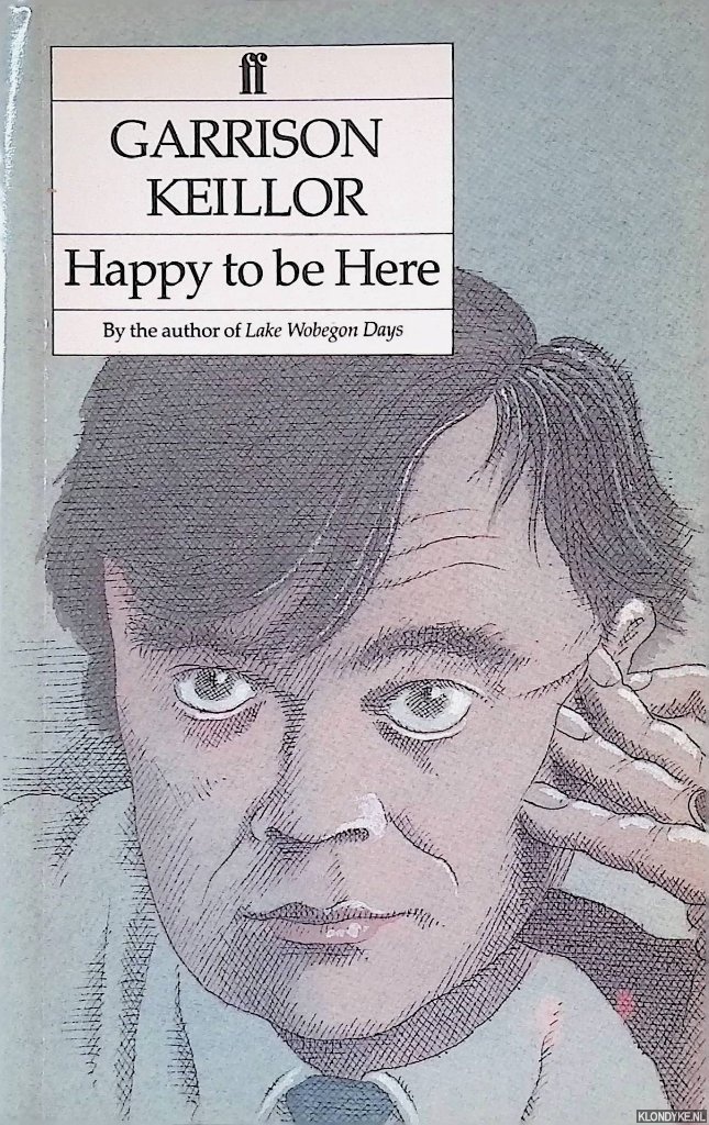 Keillor, Garrison - Happy to be here