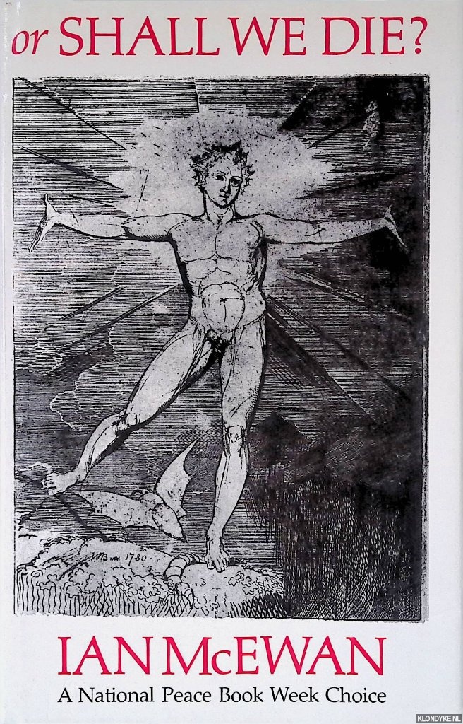 McEwan, Ian - Or Shall We Die? Words for an oratorio set to music by Michael Berkeley