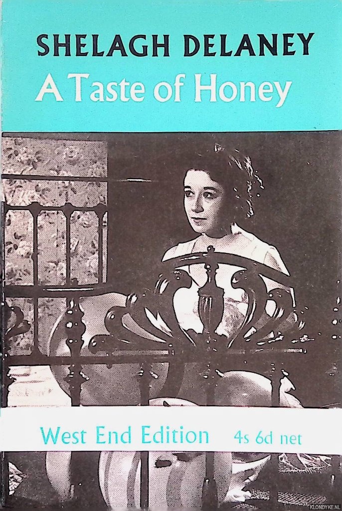 Delaney, Shelagh - A Taste of Honey: a Play