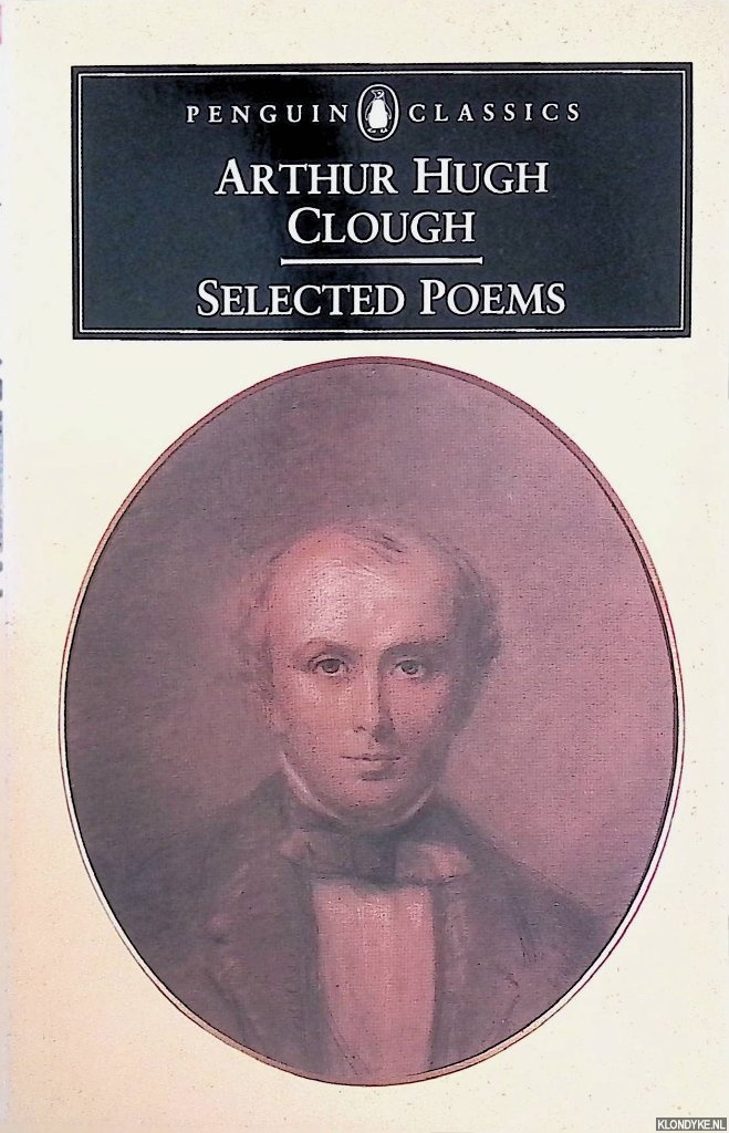 Clough, Arthur Hugh - Selected Poems