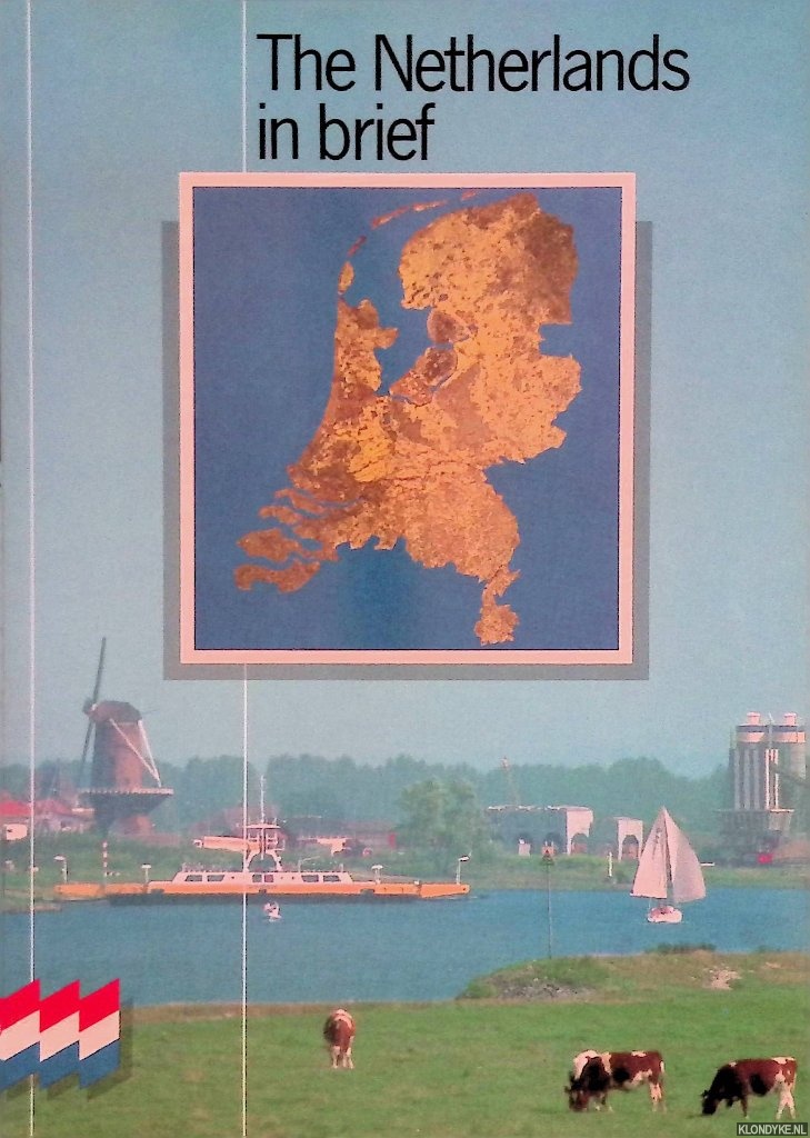 Cock Buning, Antoinette de & Leo Verheijen - The Netherlands in brief